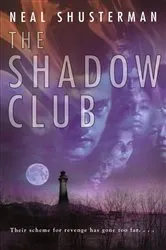 Book cover of The Shadow Club by Neal Shusterman