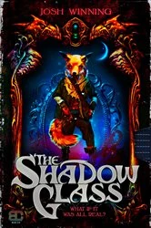 Book cover of The Shadow Glass by Josh Winning