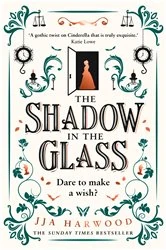 Book cover of The Shadow in the Glass by JJA Harwood