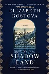 Book cover of The Shadow Land by Elizabeth Kostova
