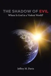 Book cover of The Shadow of Evil by Jeffrey M. Davis