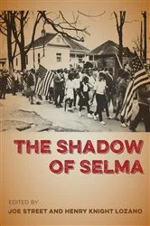 Book cover of The Shadow of Selma by Joe Street