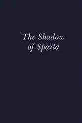 Book cover of The Shadow of Sparta by Stephen Hodkinson