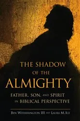 Book cover of The Shadow of the Almighty by Ben Witherington