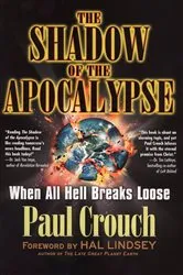 Book cover of The Shadow Of The Apocalypse by Paul Crouch