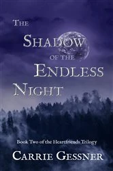Book cover of The Shadow of the Endless Night by Carrie Gessner
