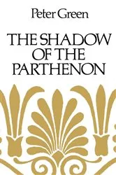 Book cover of The Shadow of the Parthenon by Peter Green