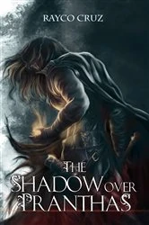 Book cover of The shadow over Pranthas by Rayco Cruz