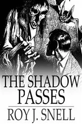 Book cover of The Shadow Passes by Roy J. Snell