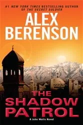 Book cover of The Shadow Patrol by Alex Berenson