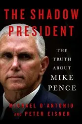 Book cover of The Shadow President by Michael D'Antonio