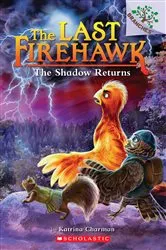 Book cover of The Shadow Returns: A Branches Book (The Last Firehawk #12) by Katrina Charman