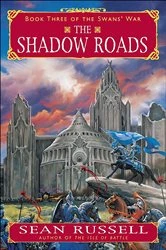 Book cover of The Shadow Roads by Sean Russell
