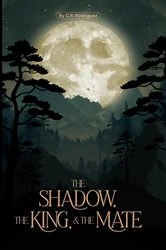 Book cover of The Shadow, The King, & The Mate by C.R. Rodriguez