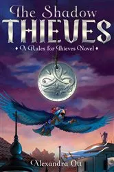 Book cover of The Shadow Thieves by Alexandra Ott