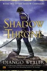 Book cover of The Shadow Throne by Django Wexler