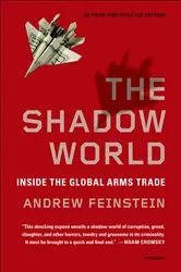 Book cover of The Shadow World by Andrew Feinstein