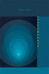 Book cover of The Shadowgraph by James Cihlar