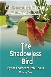 Book cover of The Shadowless Bird by Rabi Taouk