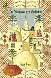 Book cover of The Shadows of Ghadames by Joelle Stolz