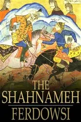 Book cover of The Shahnameh by Hamid Dabashi