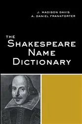 Book cover of The Shakespeare Name Dictionary by J. Madison Davis