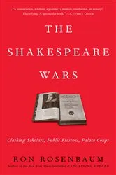 Book cover of The Shakespeare Wars by Ron Rosenbaum