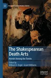 Book cover of The Shakespearean Death Arts by William E. Engel