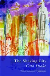 Book cover of The Shaking City by Cath Drake
