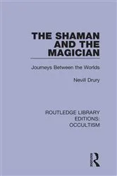Book cover of The Shaman and the Magician by Nevill Drury