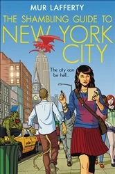 Book cover of The Shambling Guide to New York City by Mur Lafferty