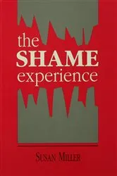 Book cover of The Shame Experience by Susan Miller