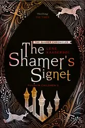 Book cover of The Shamer’s Signet by Lene Kaaberbol