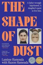 Book cover of The Shape of Dust by Lamisse Hamouda