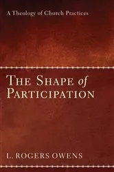 Book cover of The Shape of Participation by L. Roger Owens