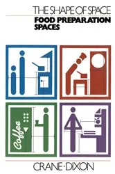 Book cover of The Shape of Space: Food Preparation Spaces by Crane