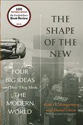 Book cover of The Shape of the New by Scott L. Montgomery