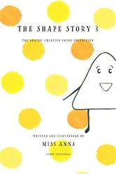 Book cover of The Shape Story 3 by Anna Miss