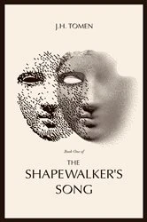 Book cover of The Shapewalker's Song by J.H. Tomen