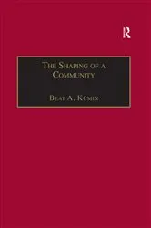 Book cover of The Shaping of a Community by Beat A. Kümin