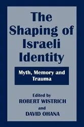 Book cover of The Shaping of Israeli Identity by Robert Wistrich
