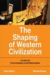 Book cover of The Shaping of Western Civilization (3rd ed.) by Michael Burger