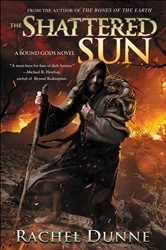 Book cover of The Shattered Sun by Rachel Dunne