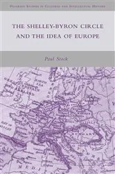 Book cover of The Shelley-Byron Circle and the Idea of Europe by P. Stock