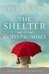 Book cover of The Shelter of God's Promises by Sheila Walsh