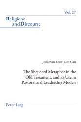 Book cover of The Shepherd Metaphor in the Old Testament, and Its Use in Pastoral and Leadership Models by James M. M. Francis