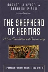 Book cover of The Shepherd of Hermas by Michael J. Svigel