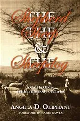Book cover of The Shepherd, The Sheep and The Sheepdog by Oliphant, Angela, D.