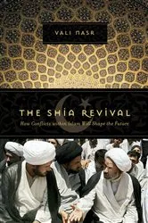Book cover of The Shia Revival: How Conflicts within Islam Will Shape the Future by Vali Nasr