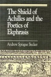 Book cover of The Shield of Achilles and the Poetics of Ekpharsis by Andrew Sprague Becker